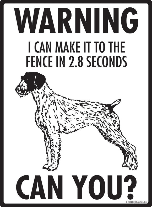 German Wirehaired Pointer Make It To Fence or Door Signs (9" x 12")