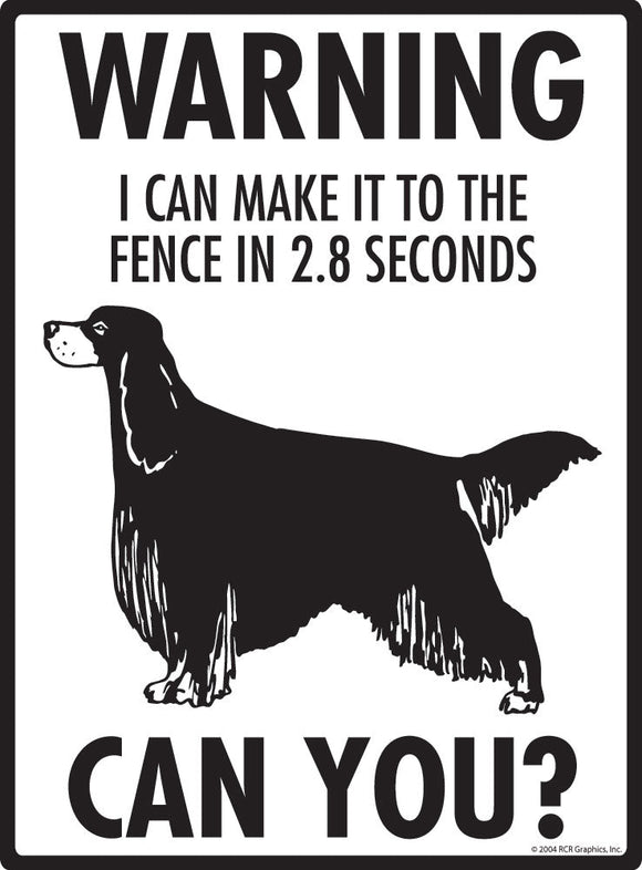 Gordon Setter - Warning! Fence Sign