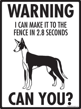 Ibizan Hound Make It To Fence or Door Signs (9" x 12") - 0