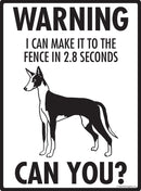 Ibizan Hound - Warning! Fence Sign