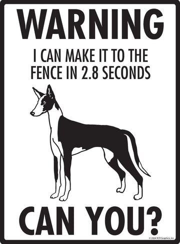 Ibizan Hound - Warning! Fence Sign