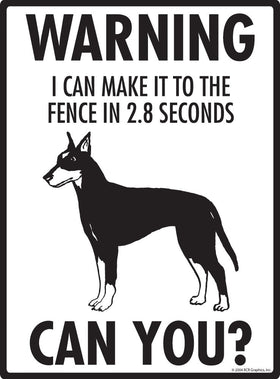 Manchester Terrier - Warning! Fence Sign