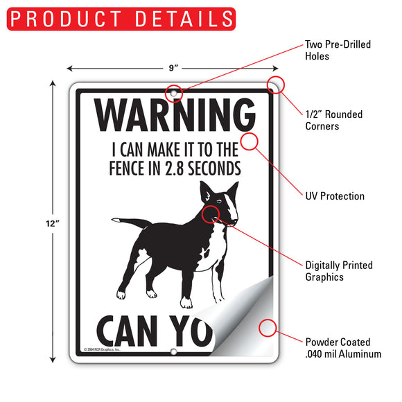 Miniature Bull Terrier! Make It To Fence or Door Signs (9" x 12")