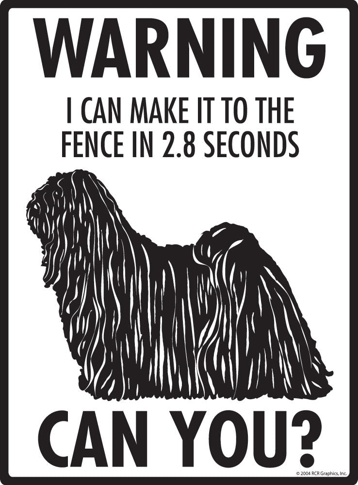 Puli - Warning! Fence Sign