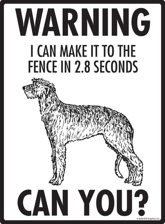 Scottish Deerhound Make It To Fence or Door Signs (9" x 12")