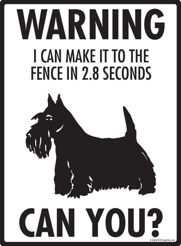 Scottish Terrier Make It To Fence or Door Signs (9" x 12") - 0