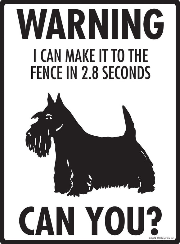 Scottish Terrier - Warning! Fence Sign