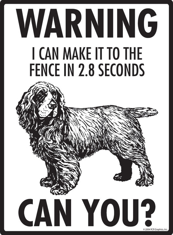 Sussex Spaniel Make It To Fence or Door Signs (9" x 12")