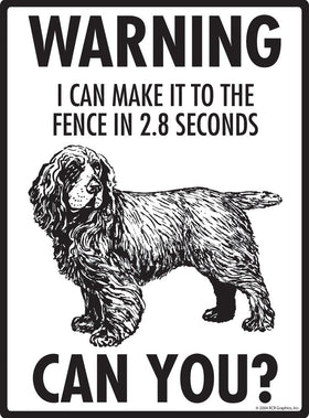 Sussex Spaniel - Warning! Fence Sign