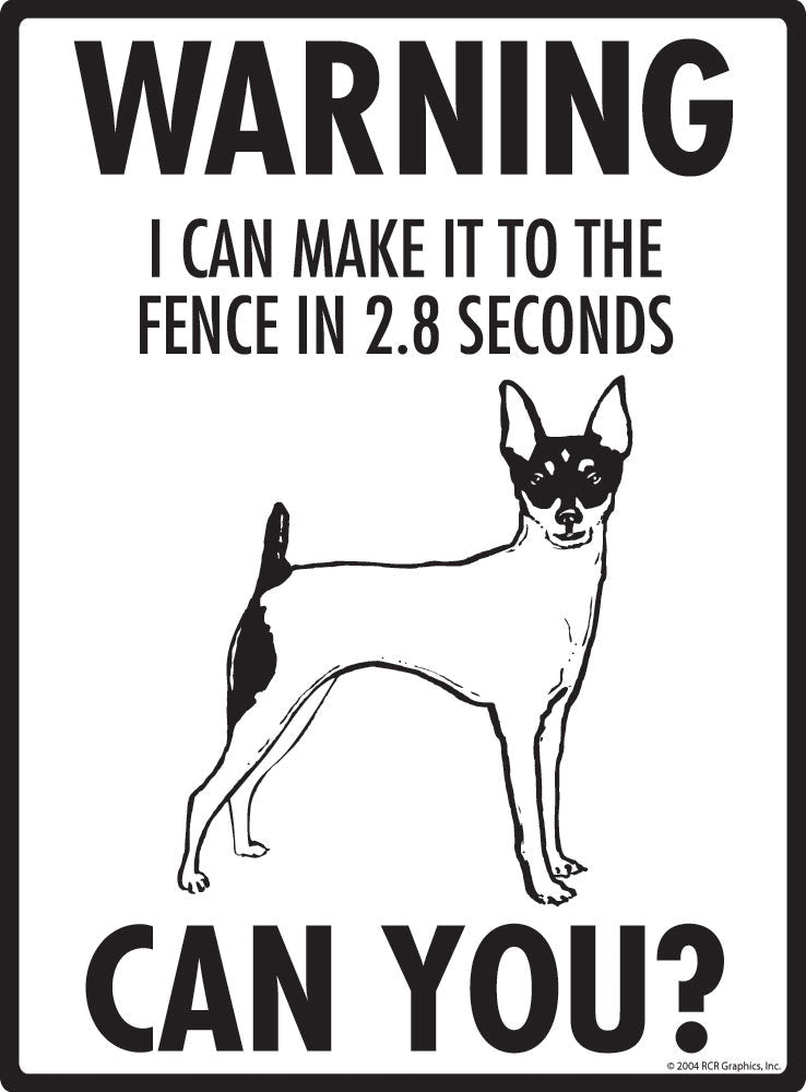Toy Fox Terrier - Warning! Fence Sign