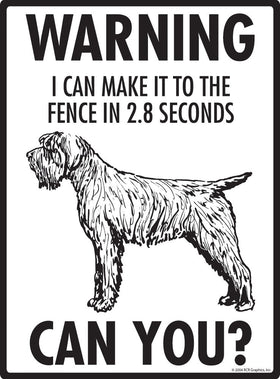 Wirehaired Pointing Griffon Warning! Fence Sign