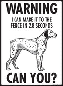 Braque du Bourbonnais - Warning! Fence Sign