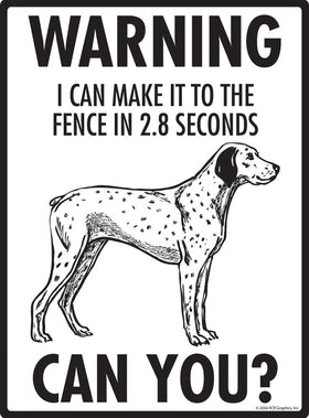 Braque du Bourbonnais - Warning! Fence Sign