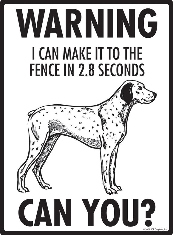 Braque du Bourbonnais - Warning! Fence Sign