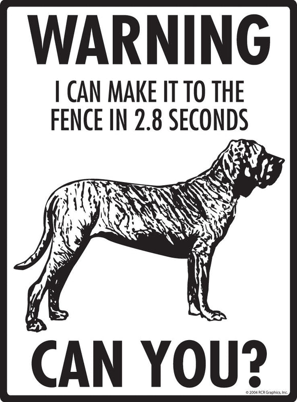 Brazilian Mastiff - Warning! Fence Sign