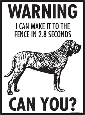 Brazilian Mastiff Make It To Fence or Door Signs (9" x 12") - 0