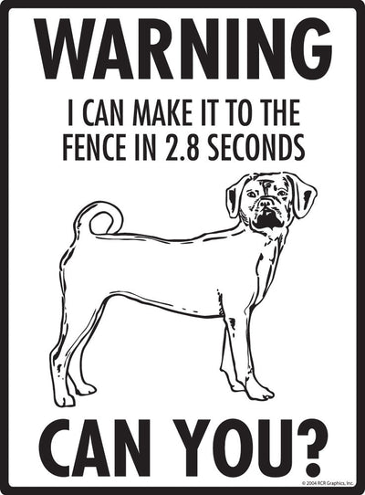 Puggle - Warning! Fence Sign