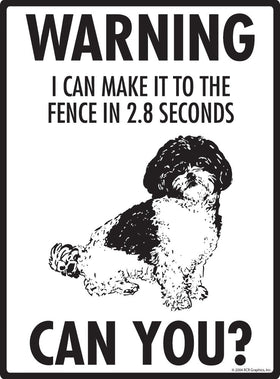 Shih-Poo Make It To Fence or Door Signs (9" x 12") - 0