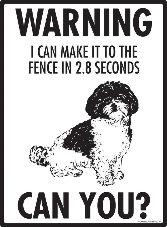 Shih-Poo - Warning! Fence Sign