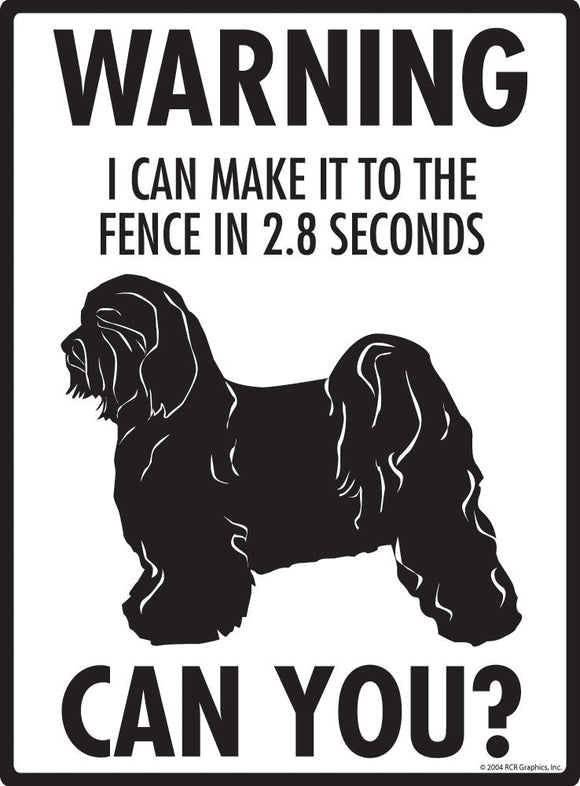 Tibetan Terrier - Warning! Fence Sign