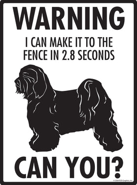 Tibetan Terrier Make It To Fence or Door Signs (9" x 12") - 0