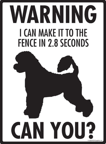 Portuguese Water Dog Make It To Fence or Door Signs (9" x 12") - 0