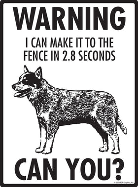Blue Heeler - Warning! Fence Sign