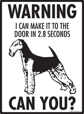 Airedale Terrier! Make It To Fence or Door Signs (9" x 12") - 0