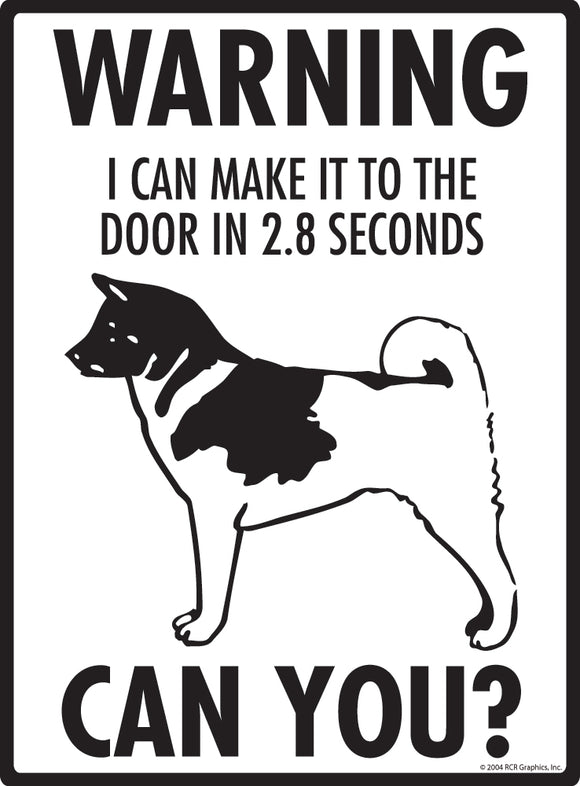 Akita! Make It To Fence or Door Signs (9" x 12")