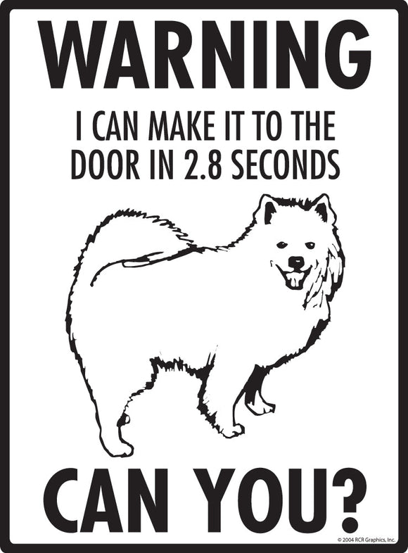 American Eskimo Dog Make It To Fence or Door Signs (9" x 12")