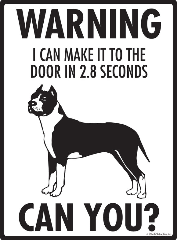 American Staffordshire Terrier! Make It To Fence or Door Signs