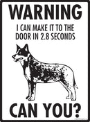 Australian Cattle Dog! Make It To Fence or Door Signs (9" x 12")-2