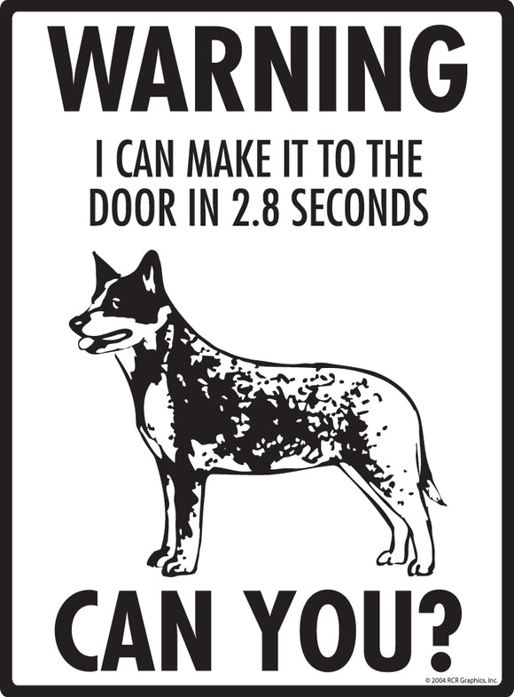 Australian Cattle Dog! Make It To Fence or Door Signs (9" x 12")