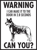 Australian Cattle Dog Make It To Fence or Door Signs (9" x 12")-3