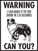 Australian Shepherd! Make It To Fence or Door Signs (9" x 12")-2