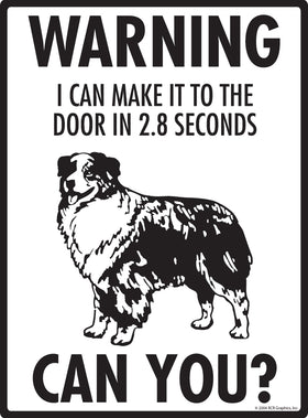 Australian Shepherd! Make It To Fence or Door Signs (9" x 12") - 0