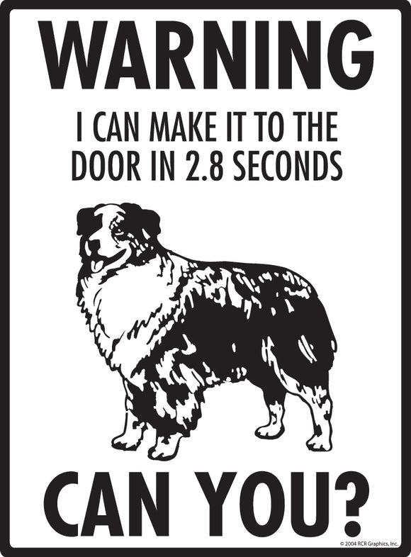 Australian Shepherd! Make It To Fence or Door Signs (9" x 12")