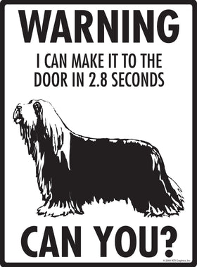 Bearded Collie! Make It To Fence or Door Signs (9" x 12") - 0