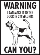 Bloodhound! Make It To Fence or Door Signs (9" x 12")-2