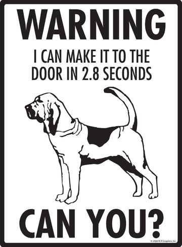 Bloodhound! Make It To Fence or Door Aluminum Sign - 9x12 Inch, Weatherproof, Yard - 0