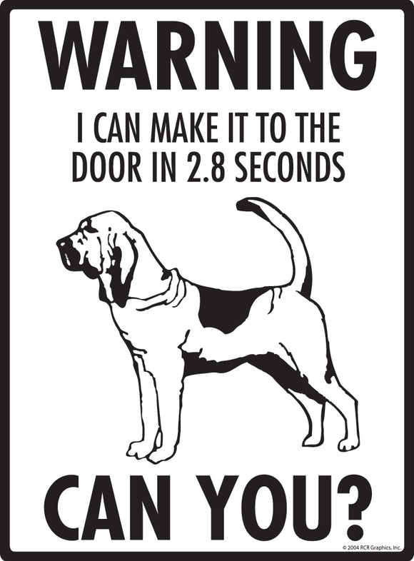 Bloodhound! Make It To Fence or Door Signs (9" x 12")