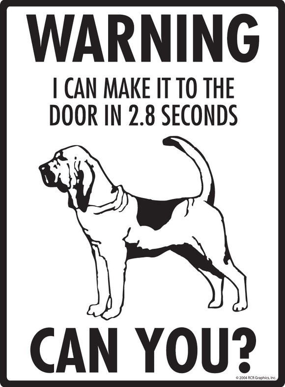 Bloodhound Make It To Fence or Door Signs (9" x 12")