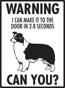 Border Collie! Make It To Fence or Door Signs (9" x 12")-2