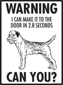 Border Terrier! Make It To Fence or Door Signs (9" x 12")-2