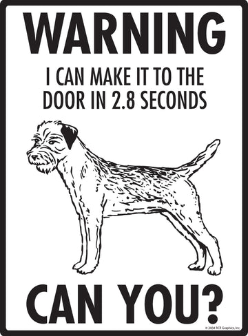 Border Terrier! Make It To Fence or Door Aluminum Sign - 9x12 Inch, Weatherproof, Yard - 0