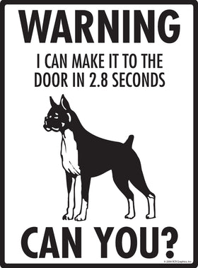 Boxer! Make It To Fence or Door Signs (9" x 12") - 0