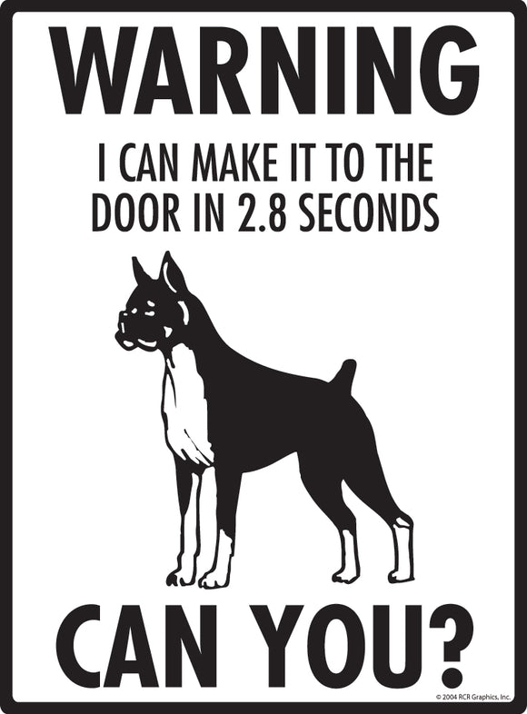 Boxer! Make It To Fence or Door Signs (9" x 12")