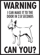 Bull Terrier Make It To Fence or Door Signs (9" x 12")-3
