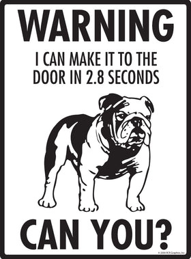 Bulldog! Make It To Fence or Door Signs (9" x 12") - 0