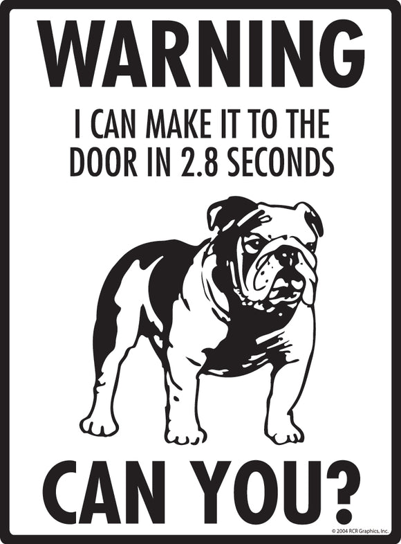 Bulldog! Make It To Fence or Door Signs (9" x 12")